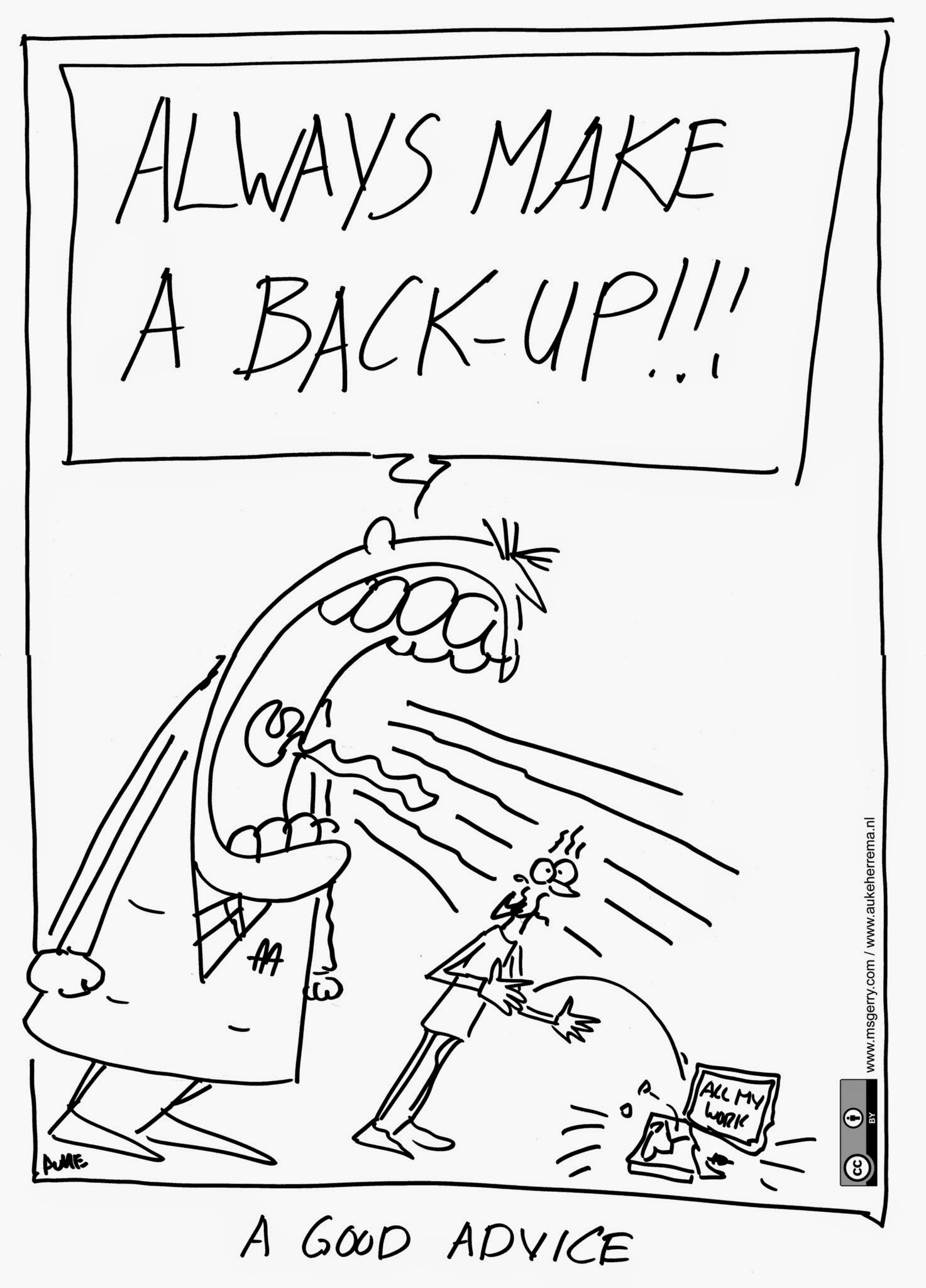 Illustration of backup need with the legend "a good advice". One big character is crying "always make a backup" loud. A second character is startled and let their computer labelled "all my work" fall on the floor and crash.